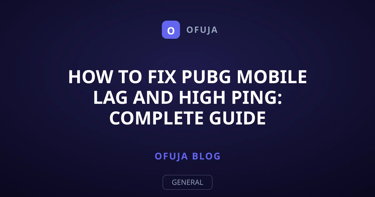 How to Fix PUBG Mobile Lag and High Ping: Complete Guide